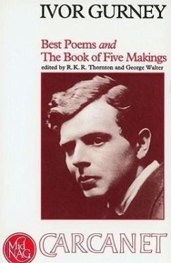 Best Poems and the Book of Five Makings - Gurney, Ivor