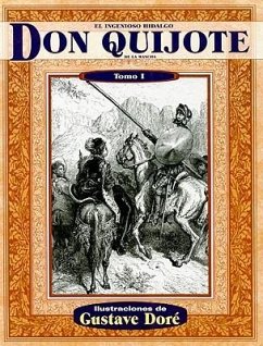 El Ingenioso Hidalgo Don Quijote de la Mancha, Tomo I - De Cervantes Saavedra, Miguel