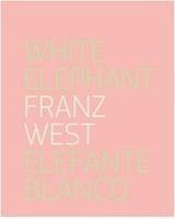 Franz West: White Elephant