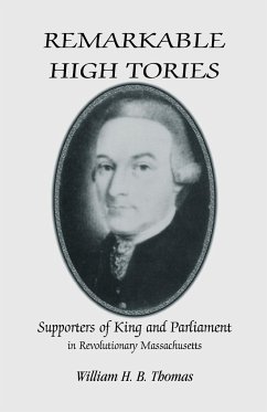 Remarkable High Tories - Thomas, William H. B.