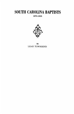 South Carolina Baptists, 1670-1805 - Townsend, Leah