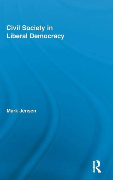 Civil Society in Liberal Democracy Civil Society in Liberal Democracy
