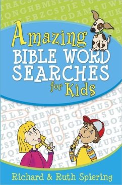 Amazing Bible Word Searches for Kids - Spiering, Richard; Spiering, Ruth