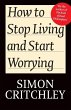 How to Stop Living and Start Worrying - Bild 1