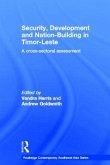 Security, Development and Nation-Building in Timor-Leste