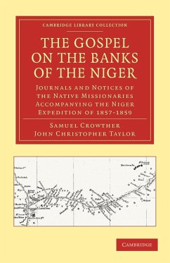 Gospel on the Banks of the Niger - Crowther, Samuel; Taylor, John Christopher; Samuel, Crowther