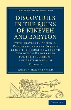 Discoveries in the Ruins of Nineveh and Babylon - Layard, Austen Henry; Austen Henry, Layard