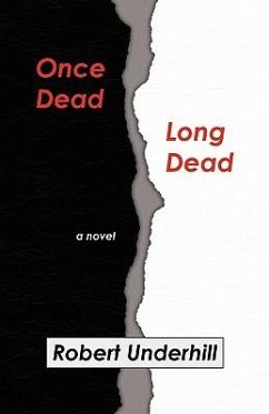 Once Dead, Long Dead - Underhill, Robert