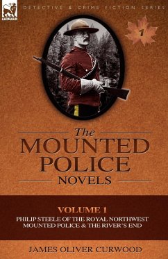 The Mounted Police Novels - Curwood, James Oliver