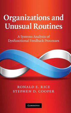 Organizations and Unusual Routines - Rice, Ronald E.; Cooper, Stephen D.