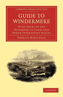 Guide to Windermere - Harriet, Martineau; Martineau, Harriet