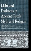 Light and Darkness in Ancient Greek Myth and Religion