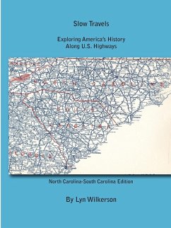 Slow Travels-North Carolina and South Carolina - Wilkerson, Lyn