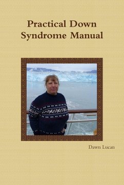 Practical Down Syndrome Manual - Lucan, Dawn