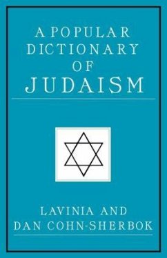 A Popular Dictionary of Judaism - Cohn-Sherbok, Lavinia; Cohn-Sherbok, Daniel C; Cohn-Sherbok