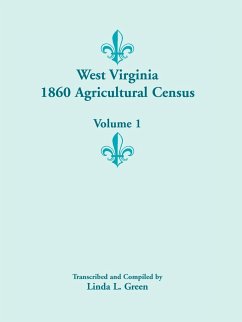 West Virginia 1860 Agricultural Census, Volume 1 - Green, Linda L.