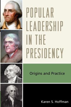 Popular Leadership in the Presidency - Hoffman, Karen S.