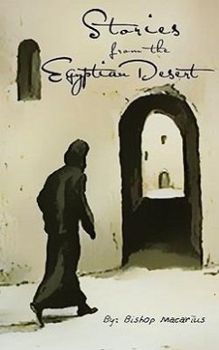 Stories from the Egyptian Desert - Macarius, Bishop