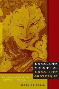 Absolute Erotic, Absolute Grotesque - Driscoll, Mark W