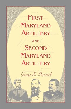 First Maryland Artillery and Second Maryland Artillery - Sherwood, G. L.; Sherwood, George L.