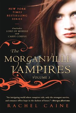 The Morganville Vampires, Volume 3 - Caine, Rachel