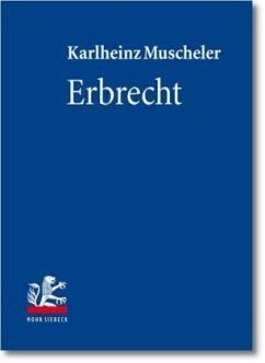 Erbrecht, 2 Bde. - Muscheler, Karlheinz