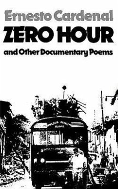 Zero Hour and Other Documentary Poems - Cardenal, Ernesto