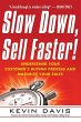 The Slow Down, Sell Faster! - Bild 1