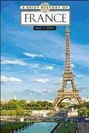 A Brief History of France - State, Paul F.