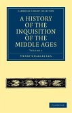 A History of the Inquisition of the Middle Ages - Volume 1