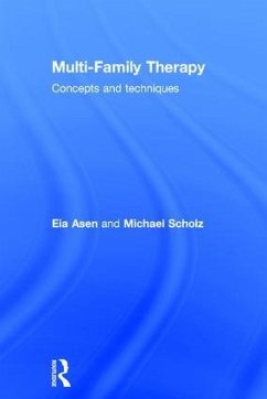 Multi-Family Therapy - Asen, Eia; Scholz, Michael