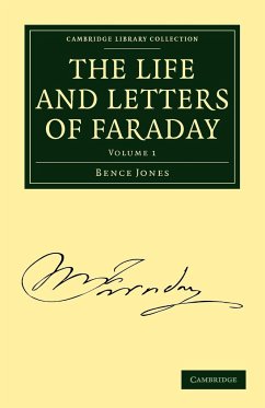 The Life and Letters of Faraday - Volume 1 - Jones, Bence