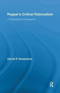Popper's Critical Rationalism - Rowbottom, Darrell