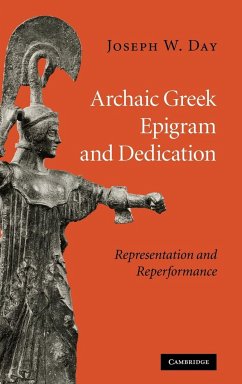 Archaic Greek Epigram and Dedication - Day, Joseph W.