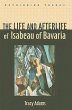 The Life and Afterlife of Isabeau of... - Bild 1