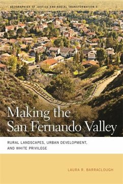 Making the San Fernando Valley - Barraclough, Laura R