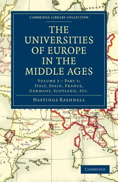 The Universities of Europe in the Middle Ages - Volume 2 - Rashdall, Hastings