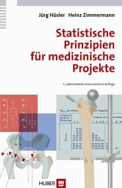 Statistische Prinzipien für medizinische Projekte - Hüsler, Jürg;Zimmermann, Heinz