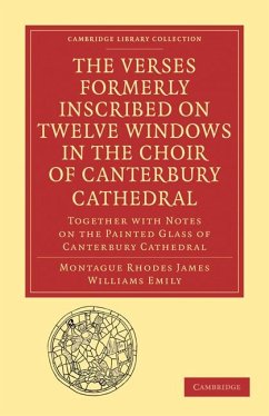Cover The Verses Formerly Inscribed on Twelve Windows in the Choir of Canterbury Cathedral