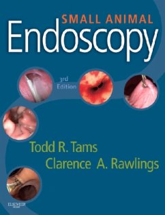 Small Animal Endoscopy - Tams, Todd R. (Chief Medical Officer, VCA Antech, Inc., Los Angeles,; Rawlings, Clarence A. (Professor Emeritus Small Animal Surgery, Depa