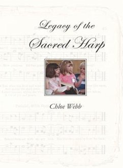 Legacy of the Sacred Harp - Webb, Chloe