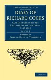 Diary of Richard Cocks, Cape-Merchant in the English Factory in Japan, 1615 1622