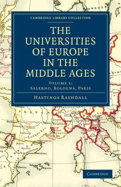 The Universities of Europe in the Middle Ages - Volume 1 - Hastings, Rashdall; Rashdall, Hastings