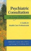 Psychiatric Consultation in Long-Term Care: A Guide for Health Care Professionals