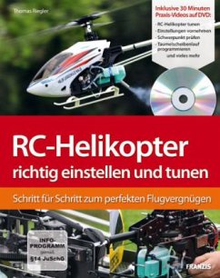 RC-Helikopter richtig einstellen und tunen, m. DVD - Riegler, Thomas