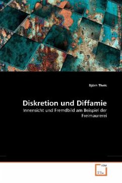 Diskretion und Diffamie - Theis, Björn