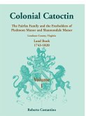 Colonial Catoctin Volume I