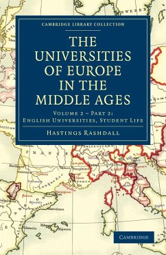 The Universities of Europe in the Middle Ages - Volume 3 - Hastings, Rashdall; Rashdall, Hastings