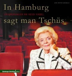 Cover In Hamburg sagt man Tschüss - Erinnerungen an Heidi Kabel