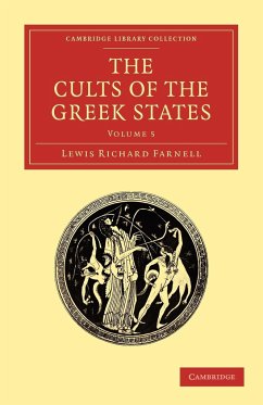 The Cults of the Greek States - Volume 5 - Farnell, Lewis Richard; Lewis Richard, Farnell